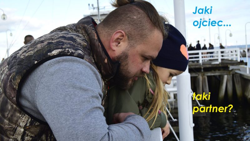 jaki ojciec...